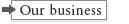 Our business